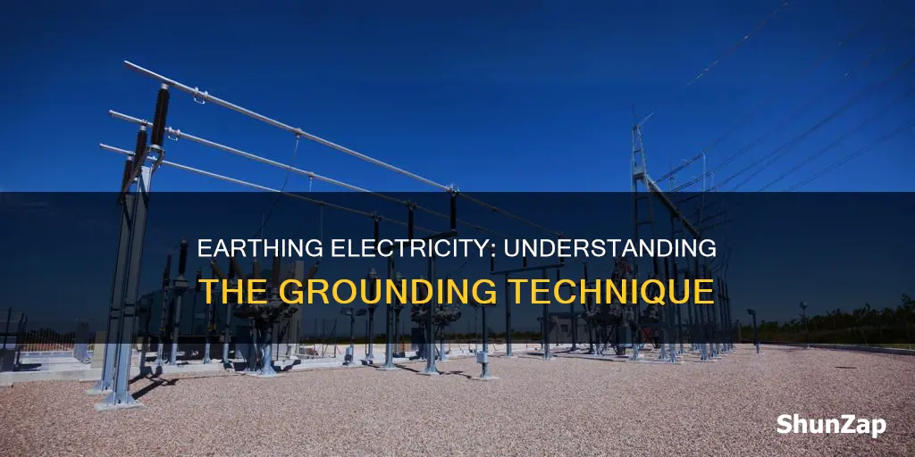 what is the meaning of earthing in electricity
