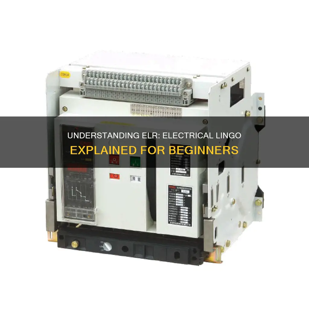 what is the meaning of elr in electrical