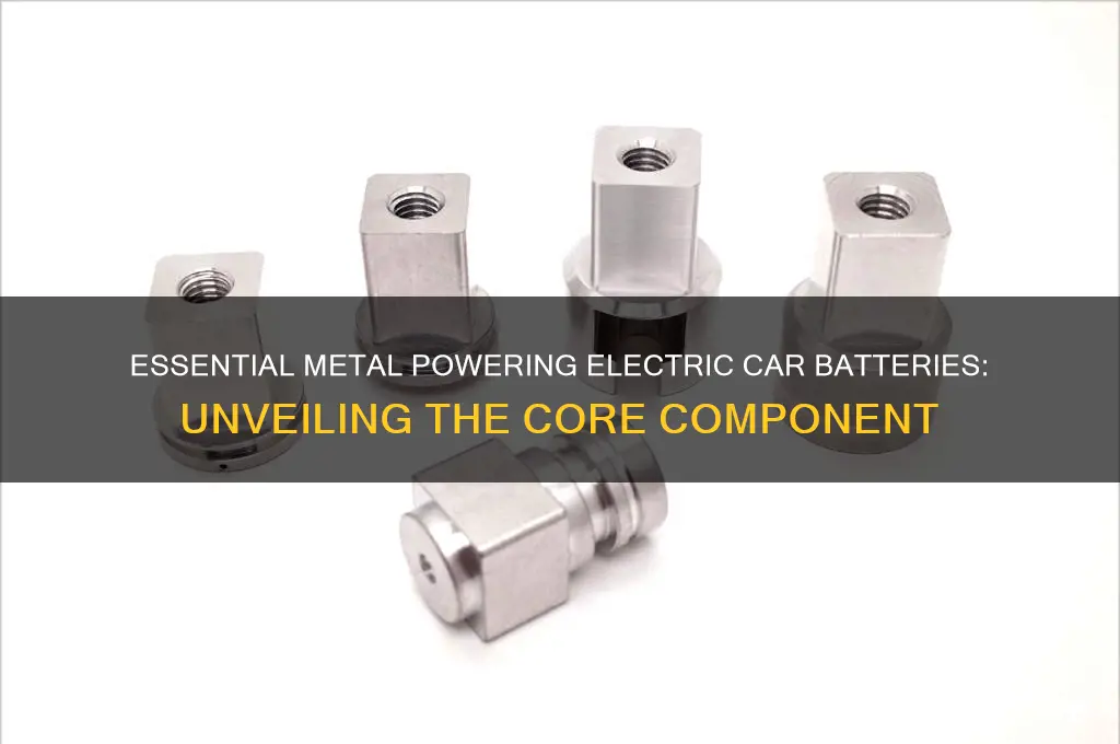 what is the one required metal for electric car batteries