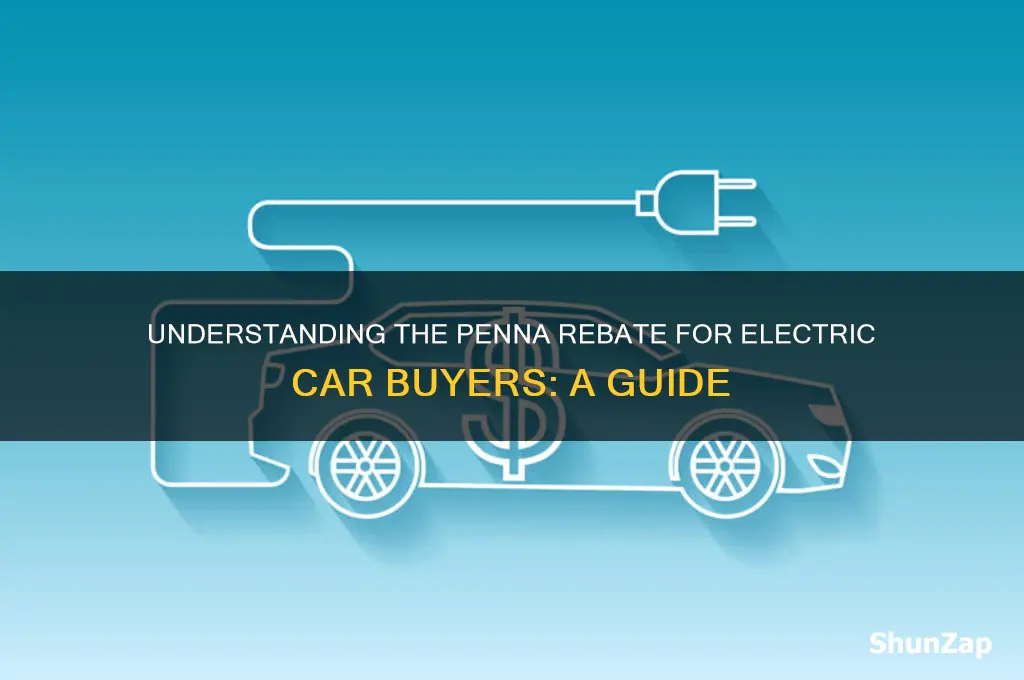 what is the penna rebate on an electric car