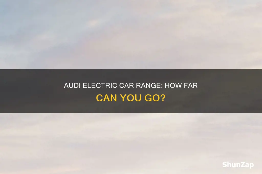what is the range of the audi electric car