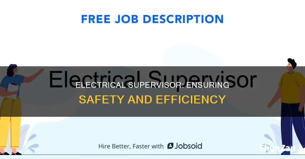 what is the responsibility of electrical supervisor