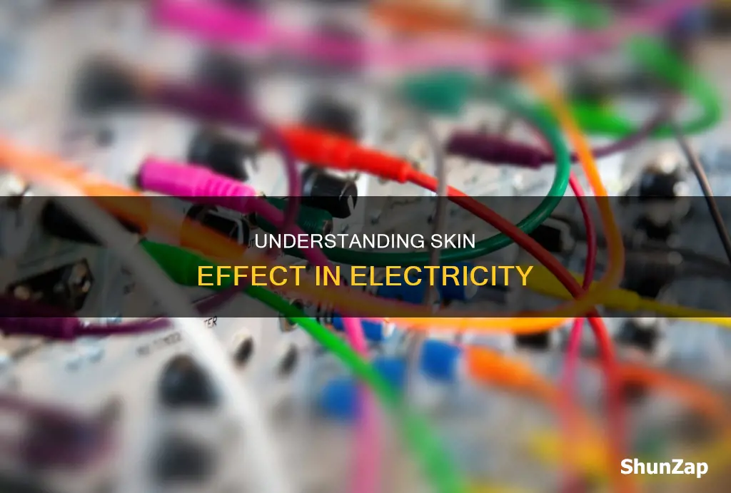 what is the skin effect in electricity