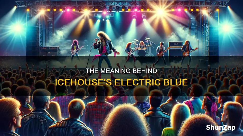 what is the song icehouse electric blue mean