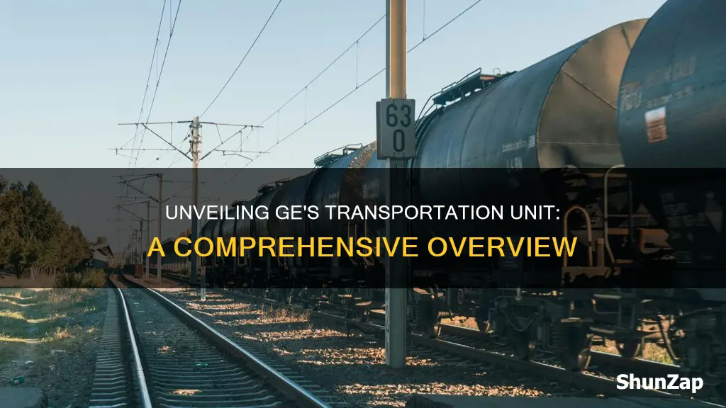 what is the transportation unit of general electric company