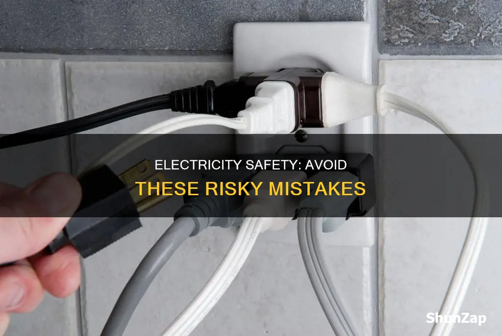 what is unsafe to do around electricity