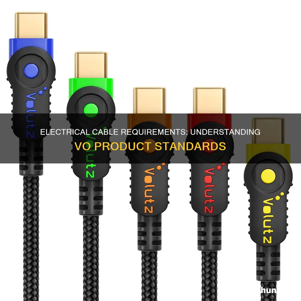what is vo electrical cable product requirement