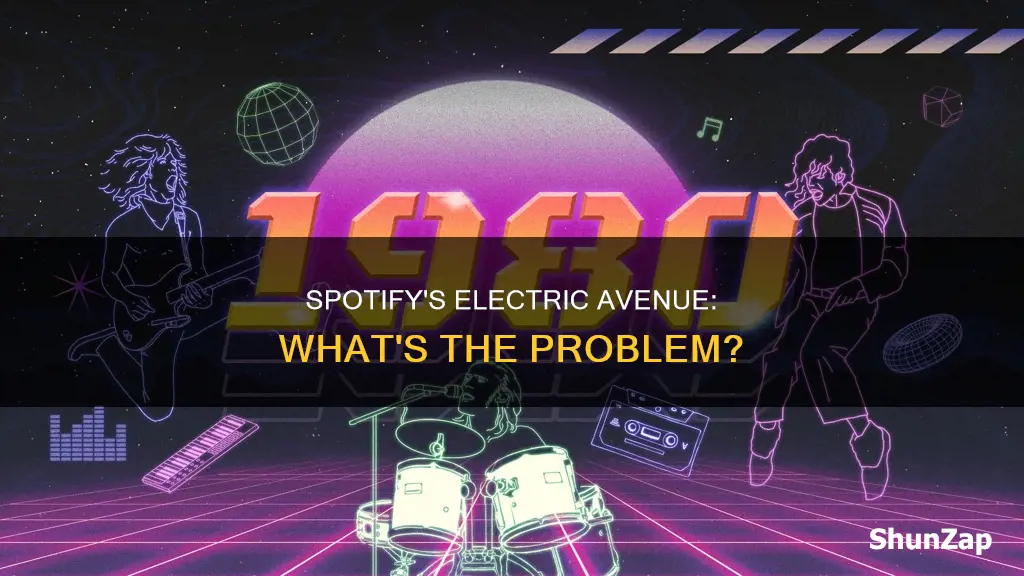 what is wrong with spotifys electric avenue