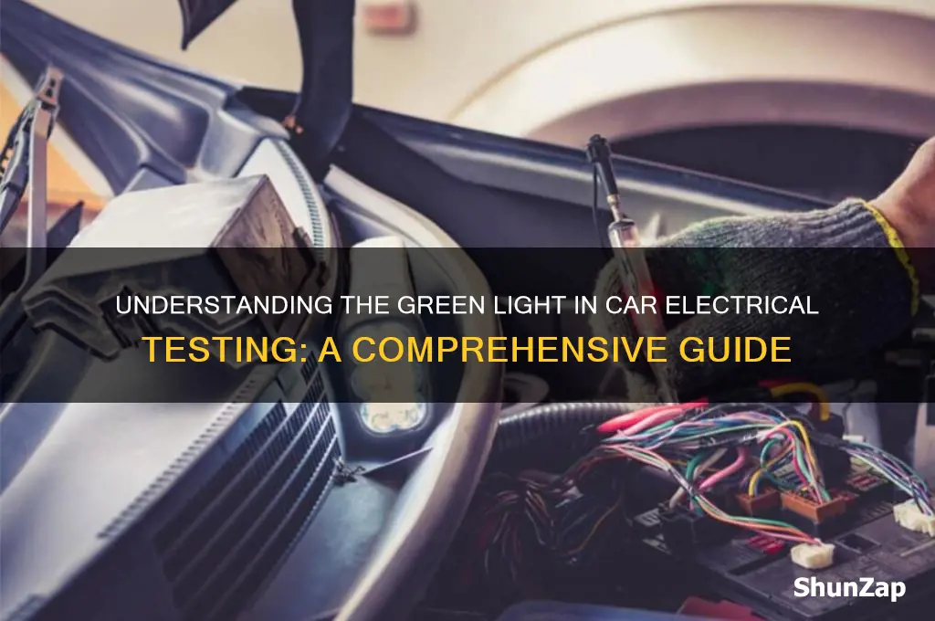 what it means green light on car electrical testing