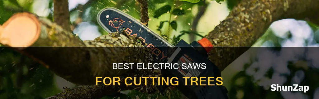 what kind of electric saw cuts trees