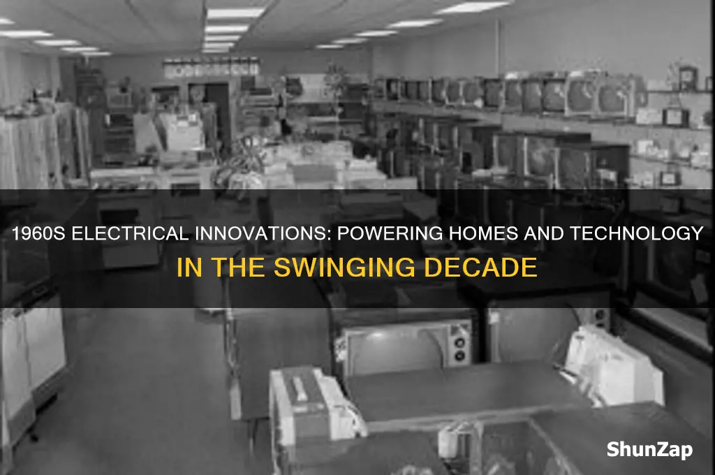 what kind of electrical did they use in the 60s