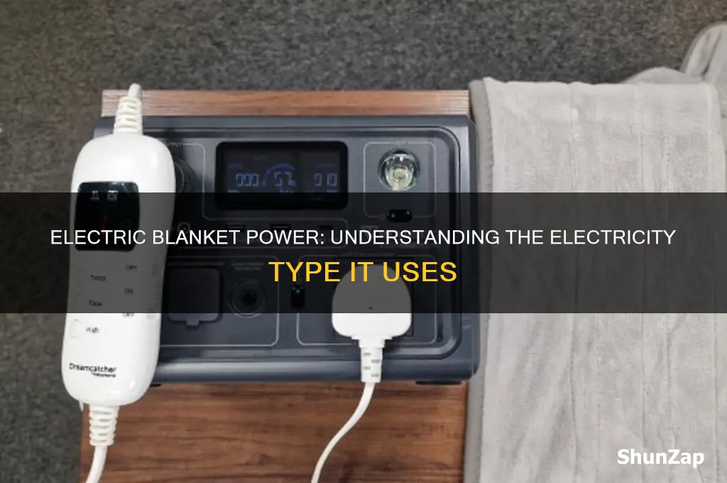 what kind of electricity does a electric blanket use