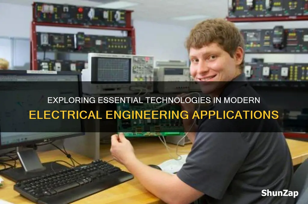 what kind of technology is used for electrical engineering