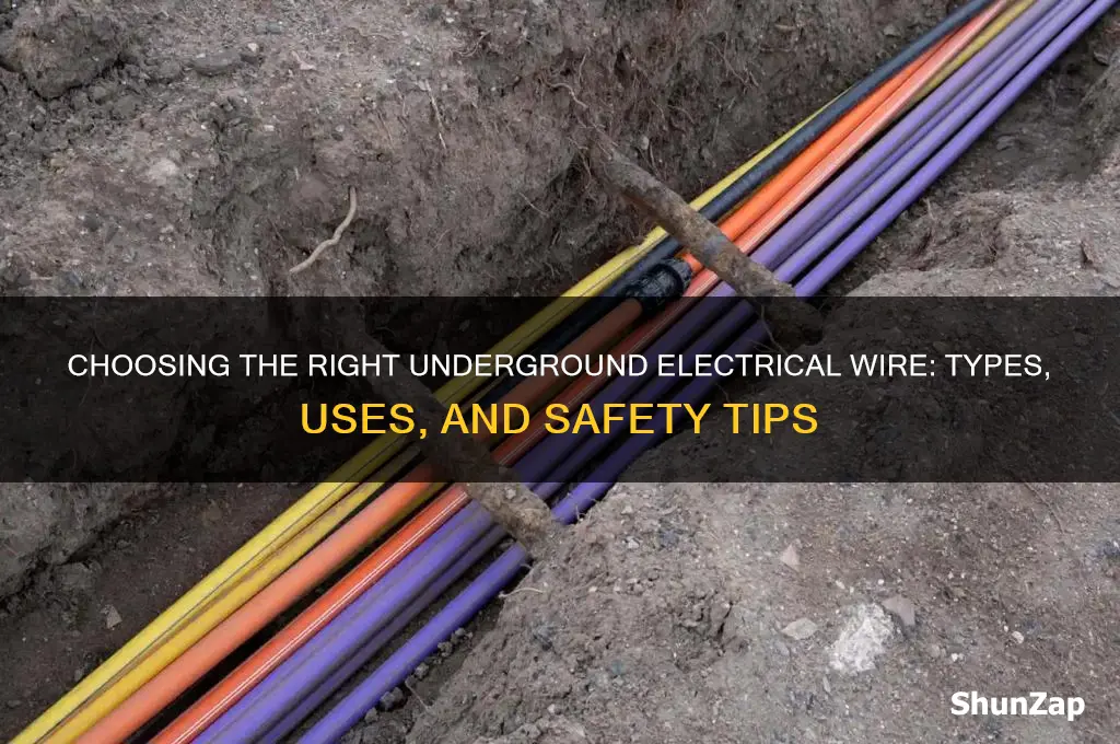 what kind of wire do you use for underground electrical