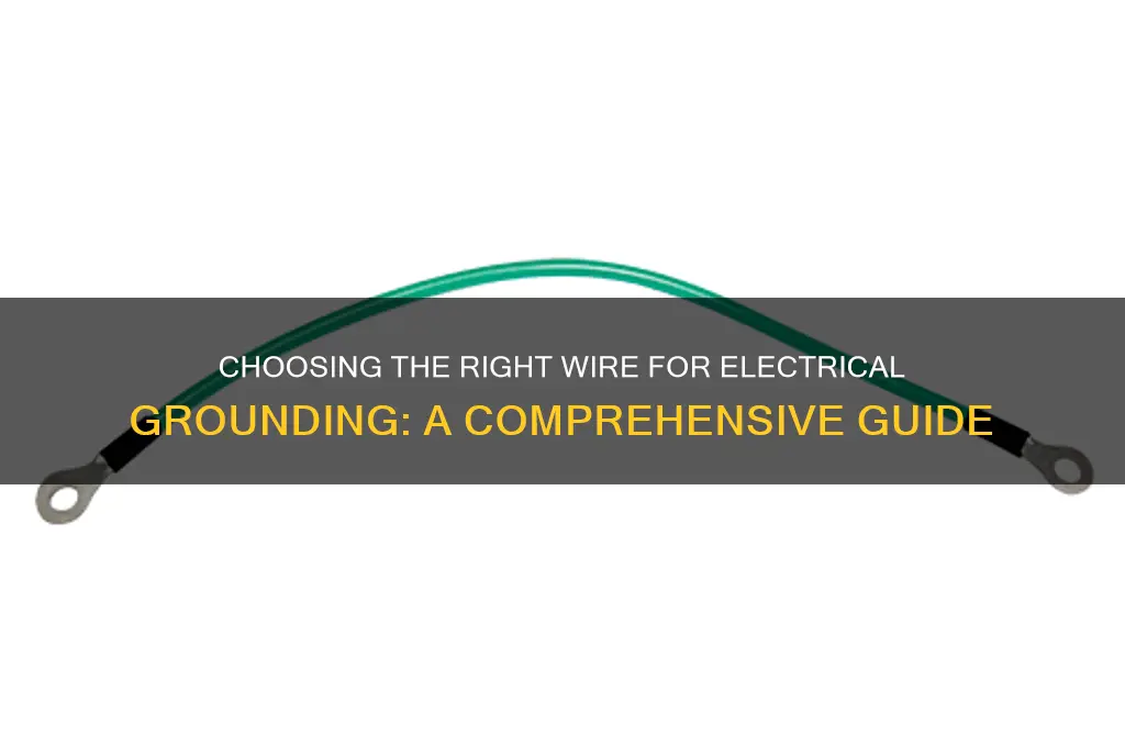 what kind of wire is used for electrical ground