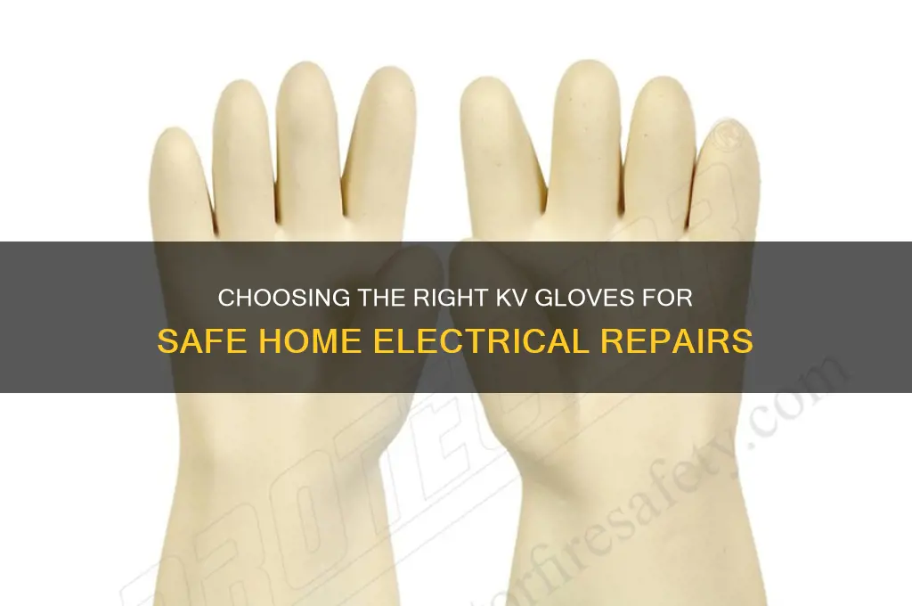 what kv gloves for home electrical use