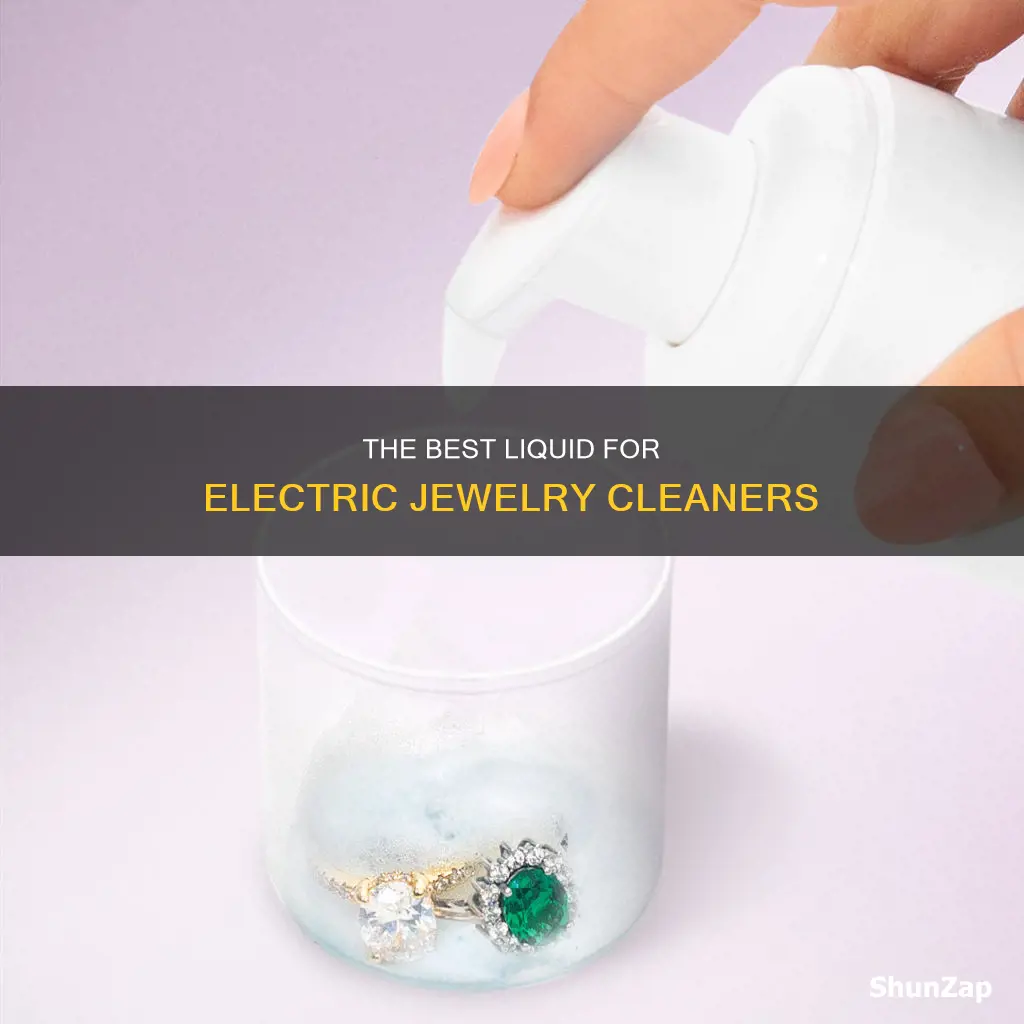 what liquid goes in electric jewelry cleaner