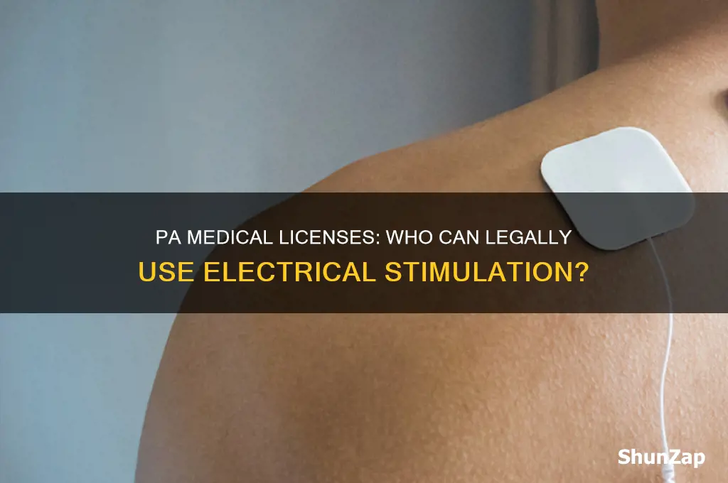 what medical licenses in pa can use electrical stimulation