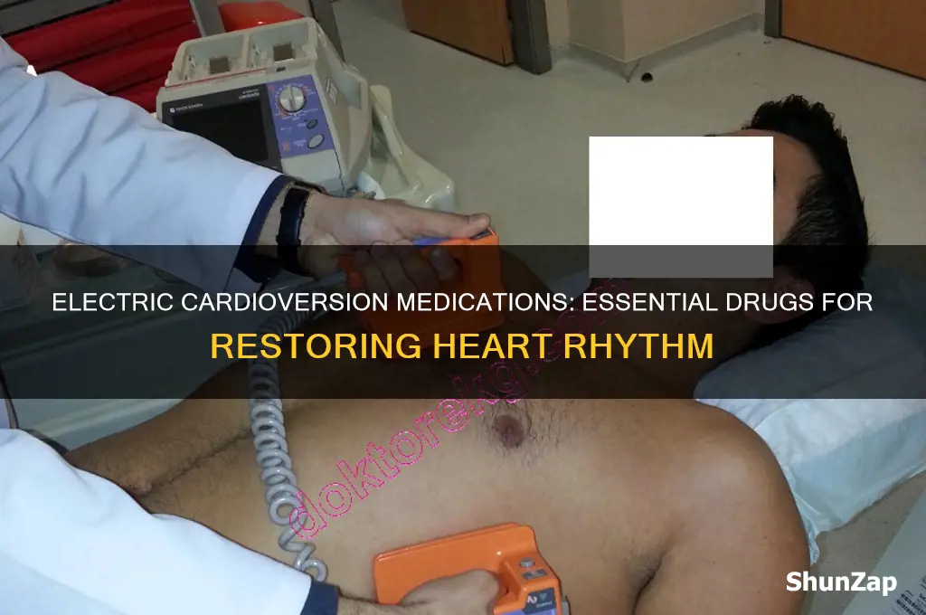 what medication used to cardioversion with electricity