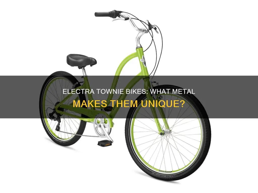 what metal are electra townie bikes made of