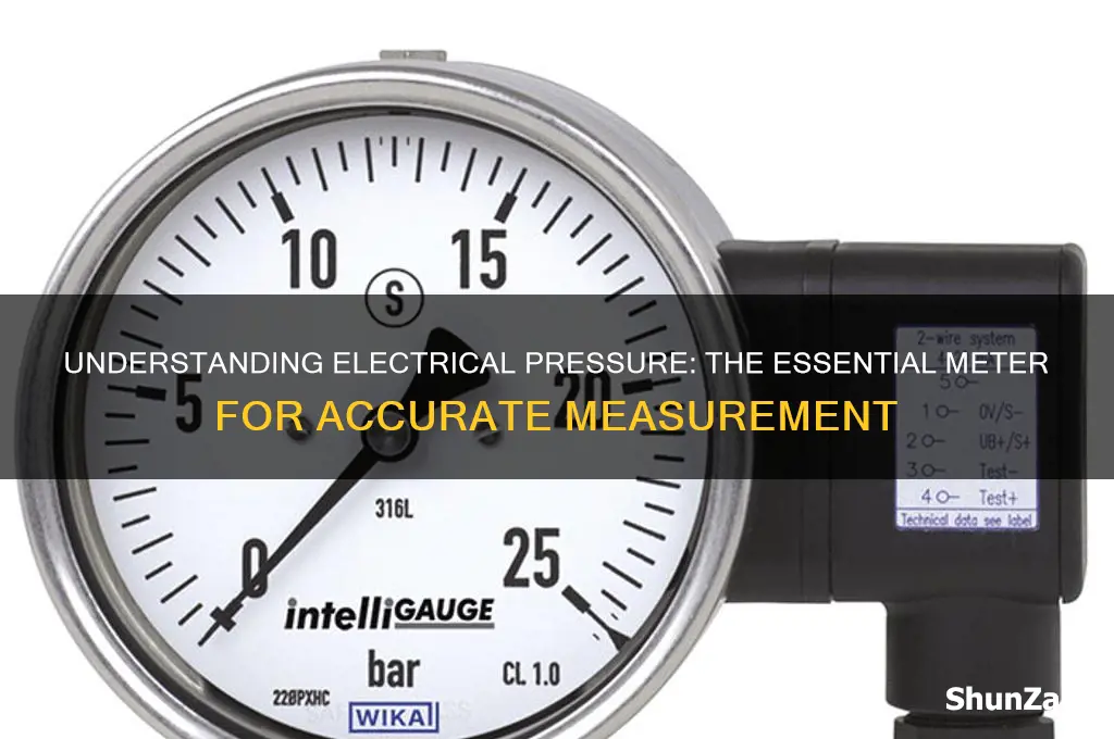 what meter is used to measure electrical pressure