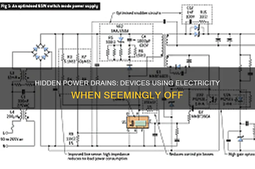 what might use electricity when turned off