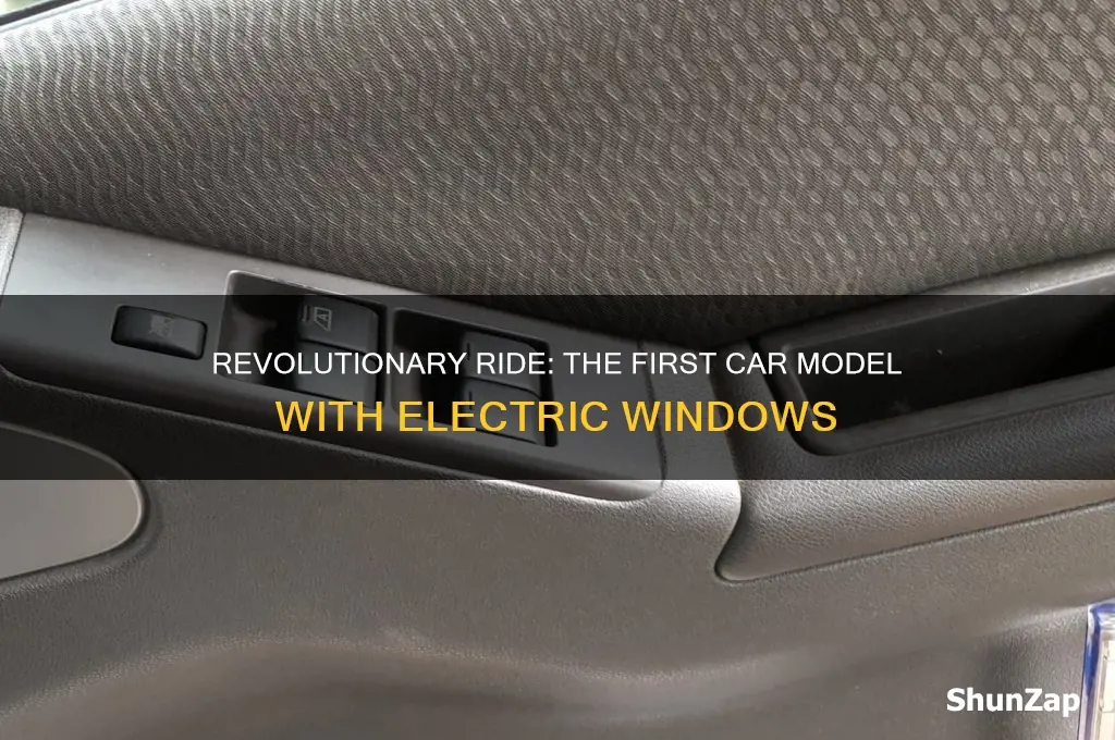 what model car was the first to have electric windows