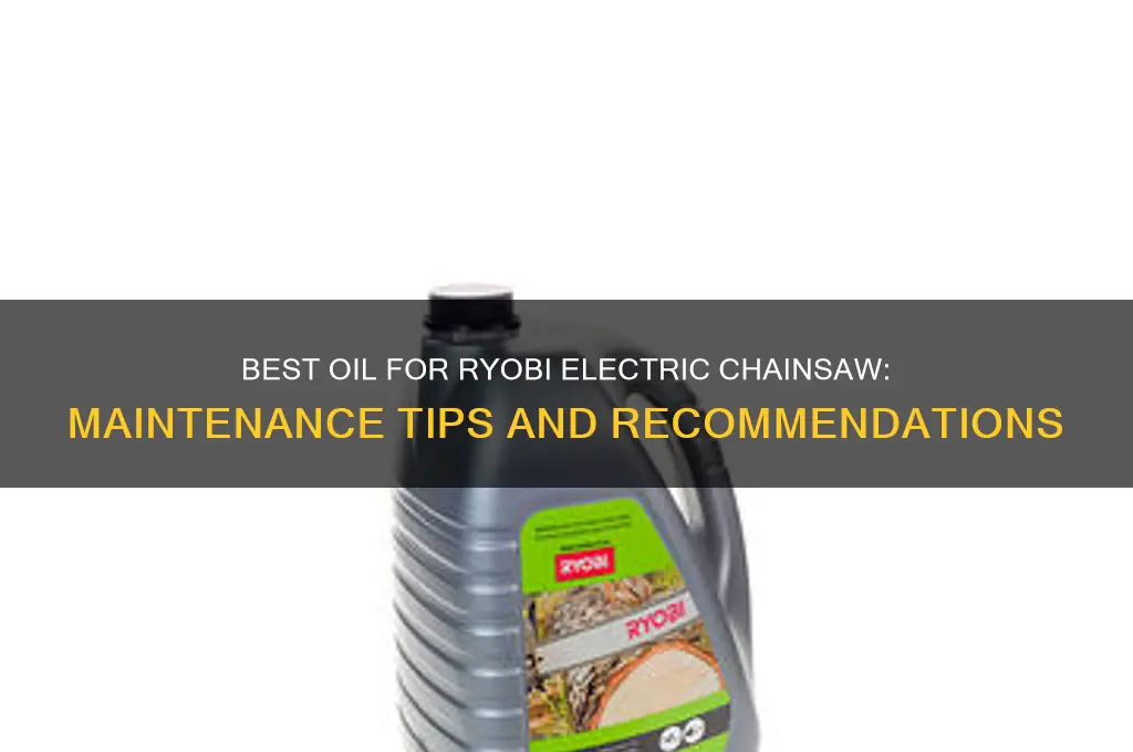 what oil to use for ryobi electric chainsaw