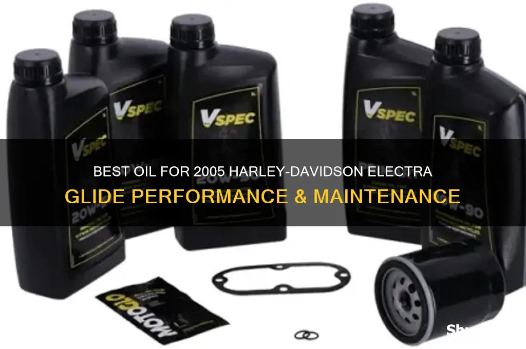 what oil to use in 2005 harley davidson electra glide