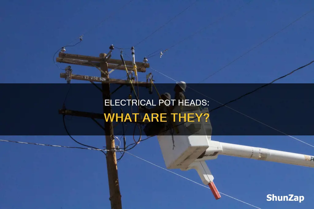 what os a pot head in electrical
