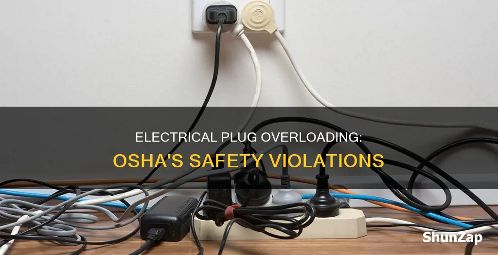 what osha violation when overloading electrical plugs