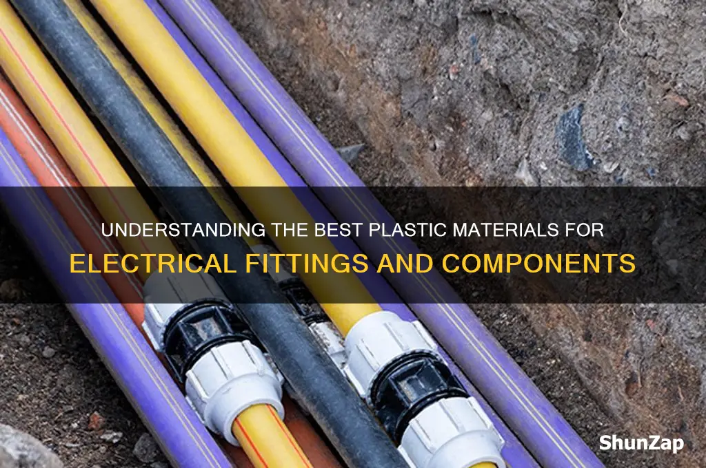what plastic is used for electrical fittings