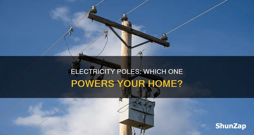 what pole brings electricity to the house