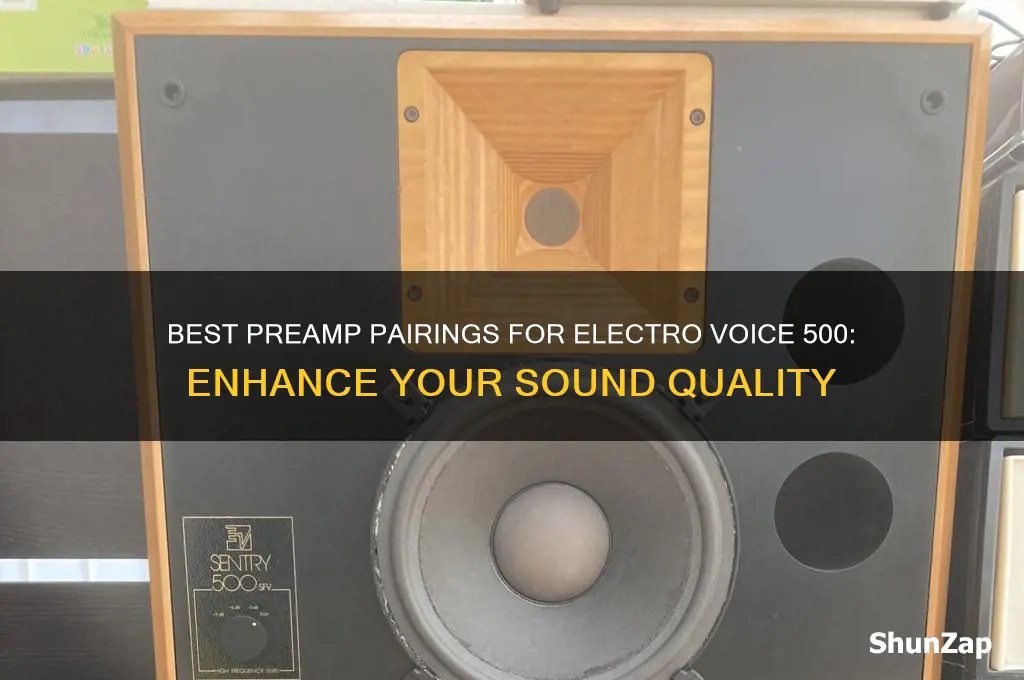 what preamp to use with electro voice 500