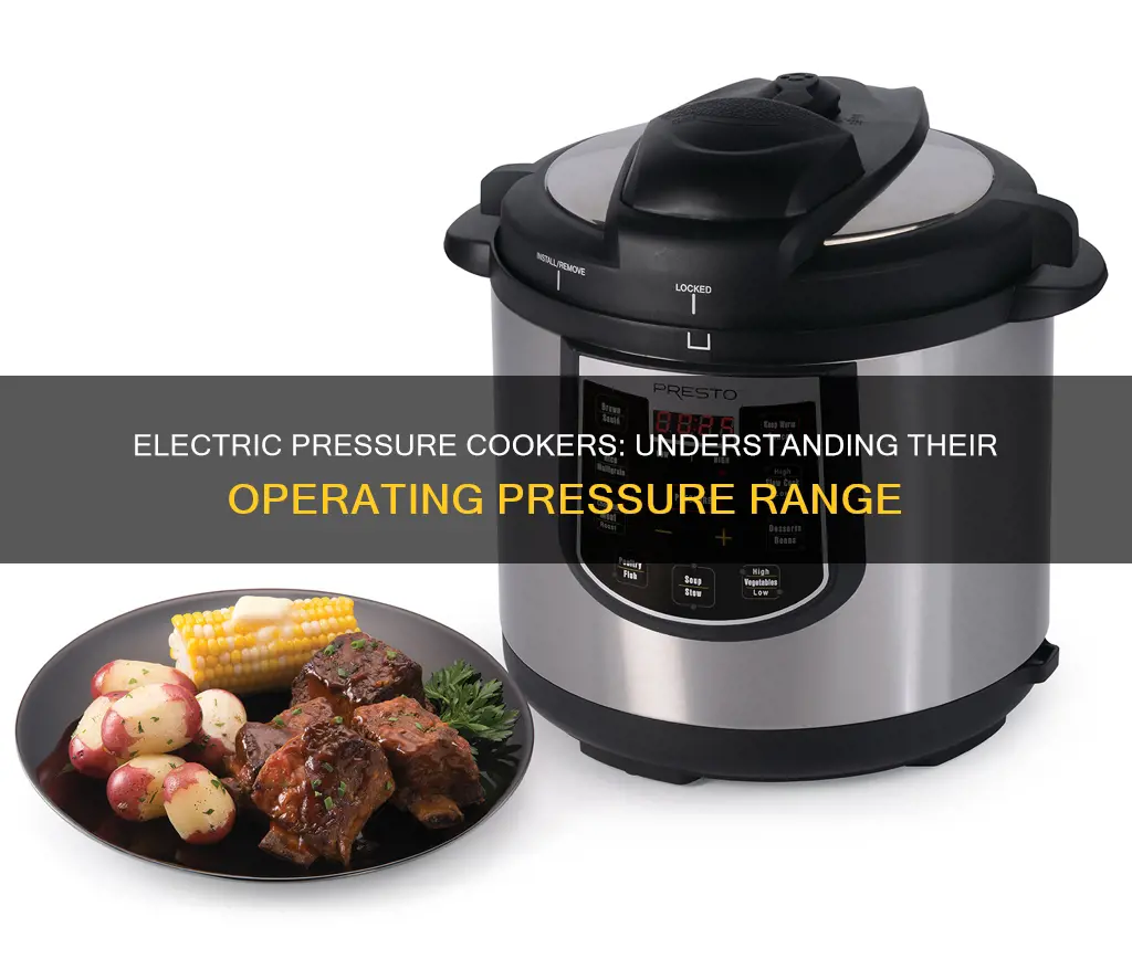 what pressure do electric pressure cookers operate