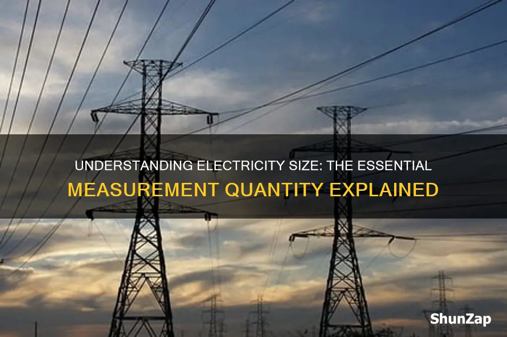 what quantity is used to measure the size of electricity