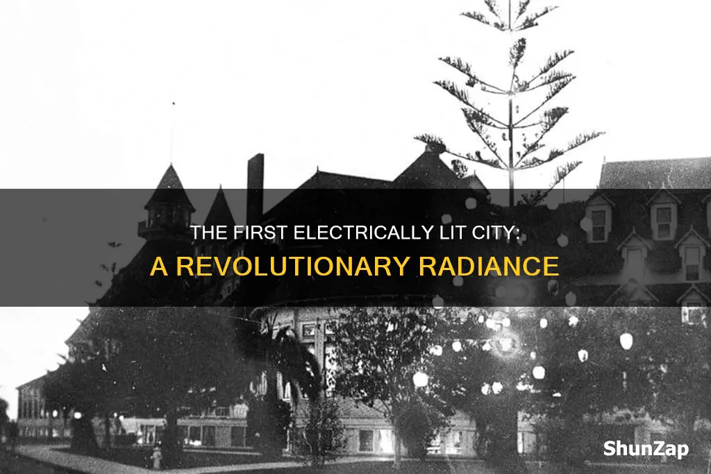 what rad the first electrical lighted city