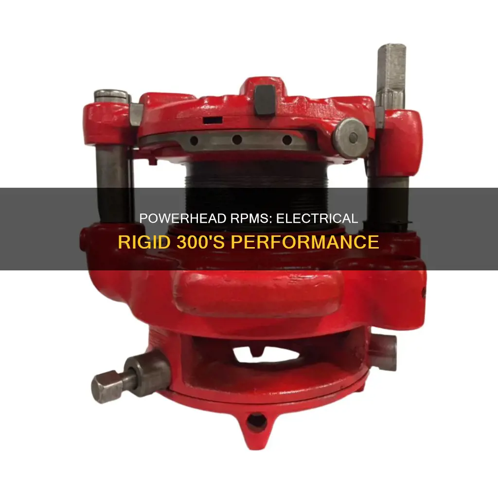 what rpm rigid 300 powerhead for electrical