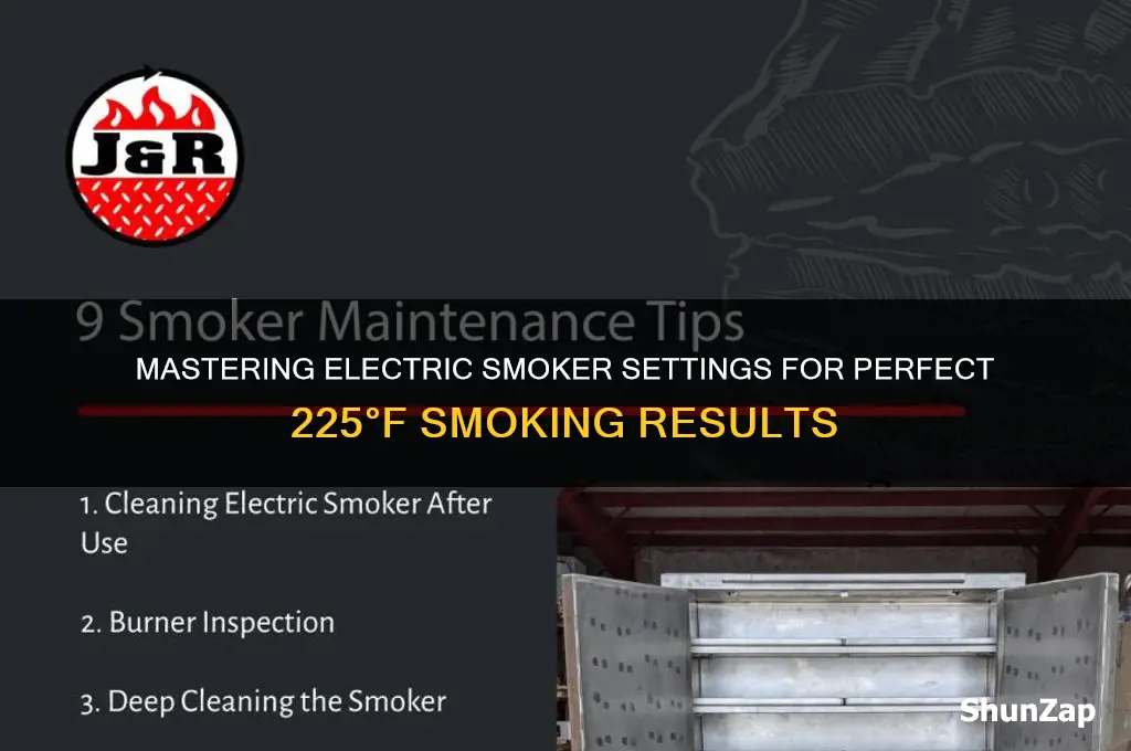 what setting should i use on electric smoker for 225