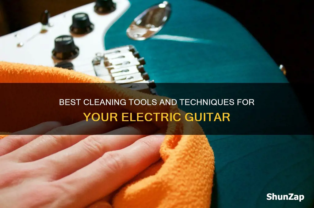 what should i use to clean my electric guitar