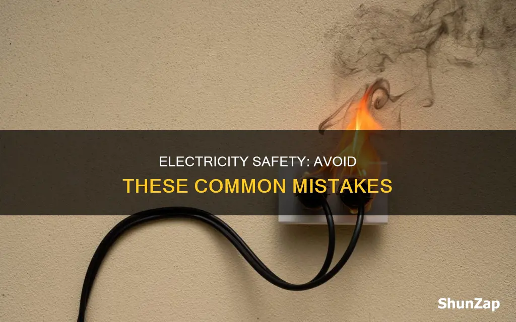 what should you not do with electricity