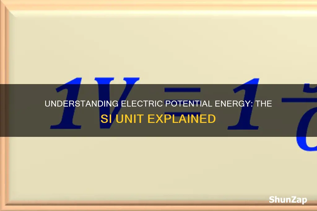 what si unit is used to measure electric potential energy