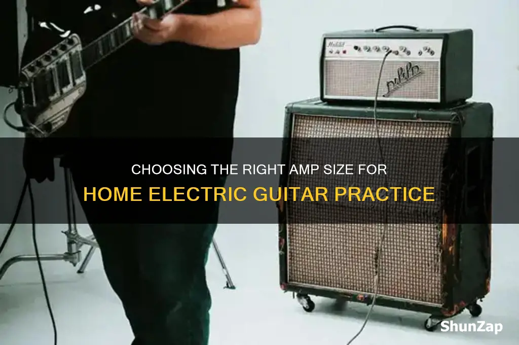 what size amp for a electric guitar home use