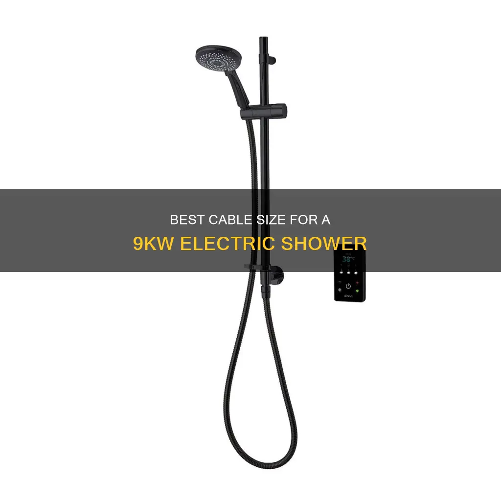 what size cable for 9kw electric shower