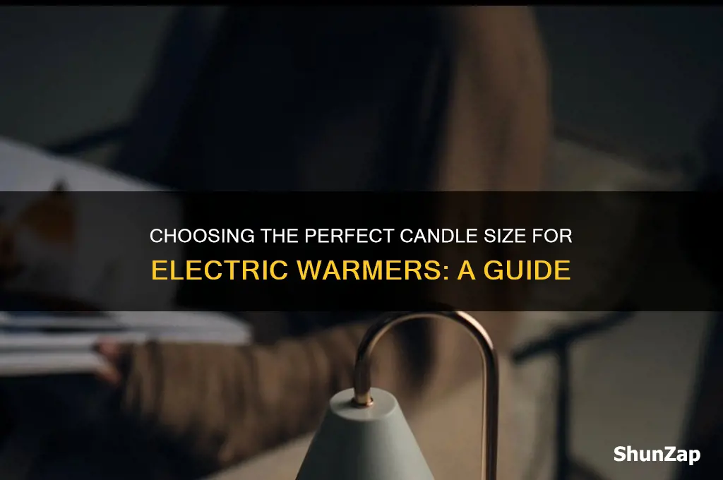 what size candle to use for electric candle warmers