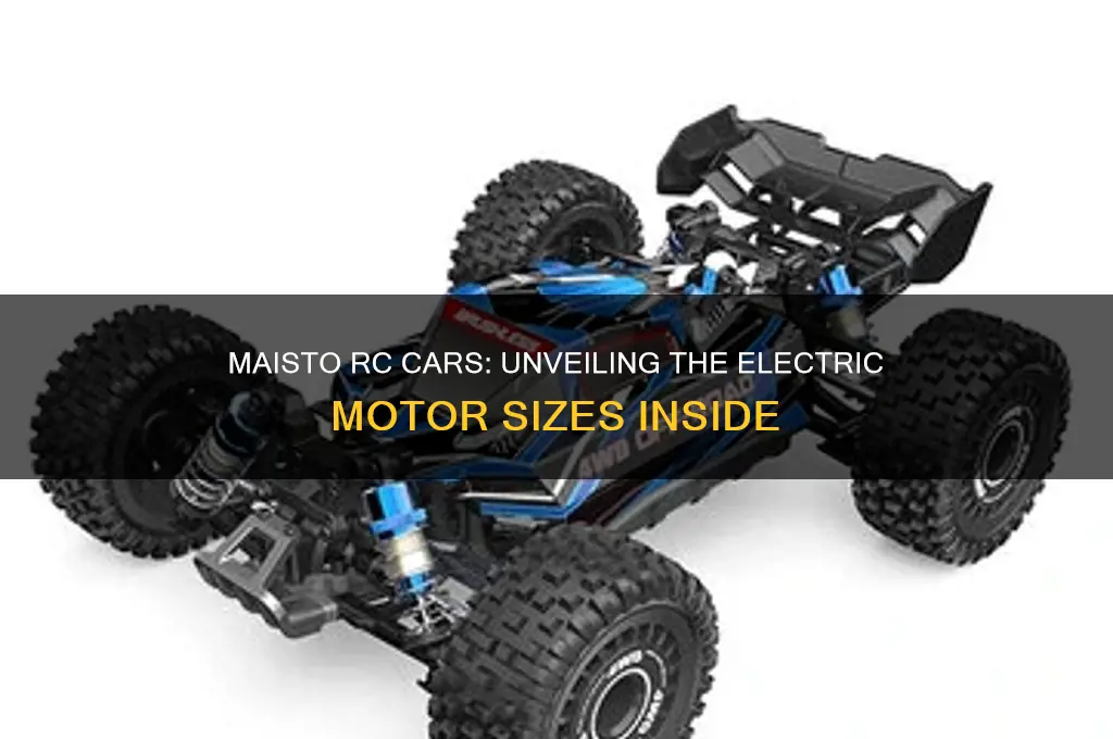 what size electric motors do maisto remote control cars use