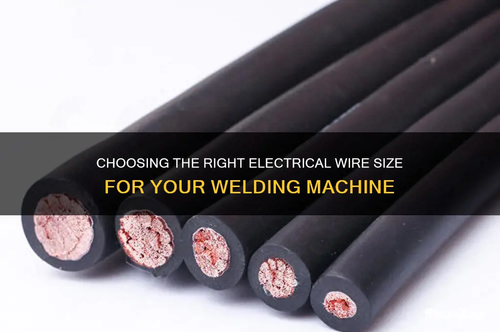 what size electrical wire to use for welding machine