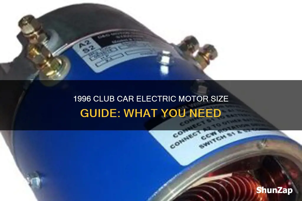 what size of electric motor in 1996 club car