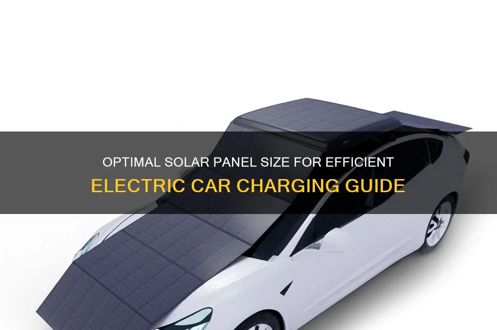 what size solar panel to charge electric car