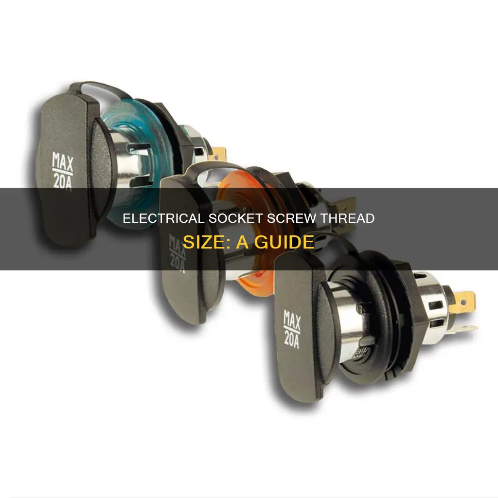 what size thread are electrical socket screws